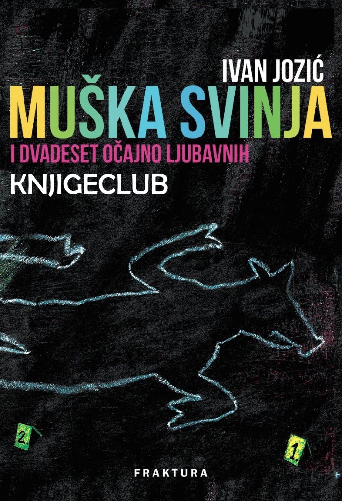 Muška svinja i dvadeset očajno ljubavnih