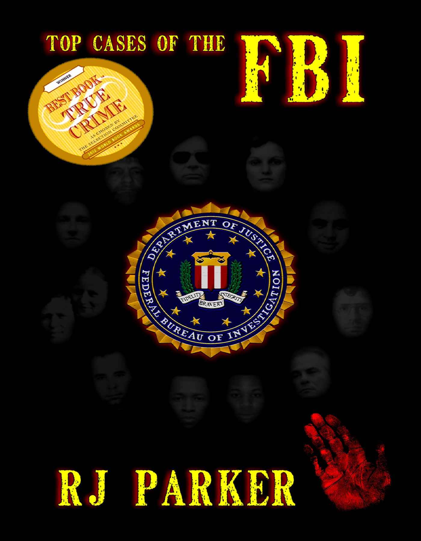 TOP CASES of The FBI (World Book Awards Winner 2012)