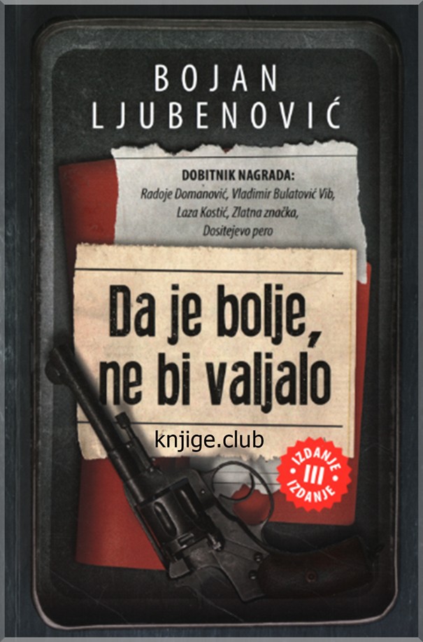 Da je bolje ne bi valjalo